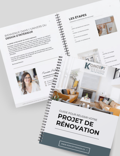 guide de rénovation de Karine Pelchat, designer d'intérieur de Koncept Design